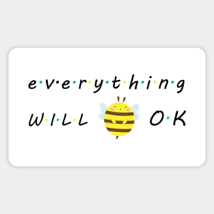 Everything will bee ok Sticker